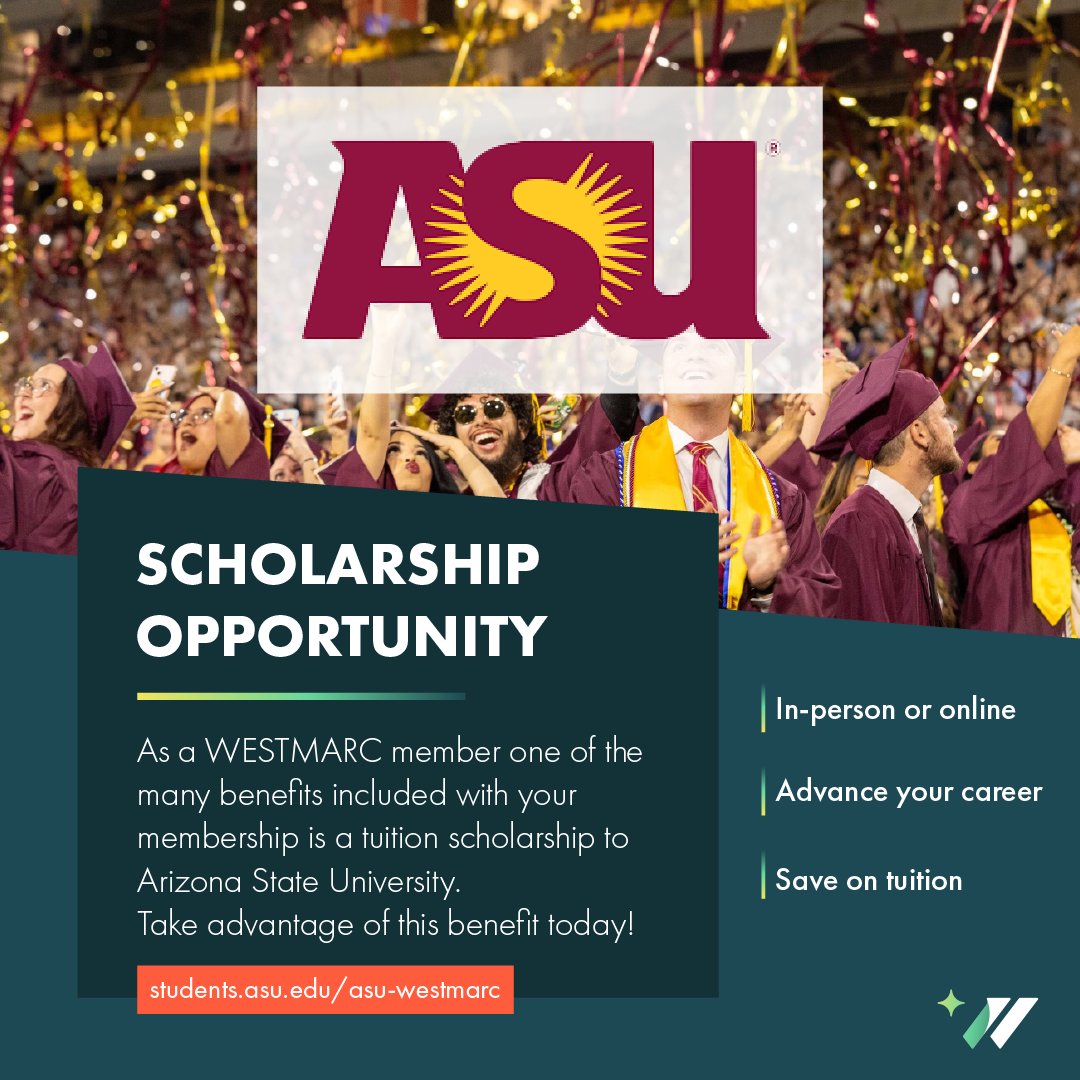 🎓 WESTMARC Scholarship!

As a member, you’re eligible for the ASU Scholarship—covering 10% of base tuition toward an ASU degree. Whether you're looking to upskill or pivot careers this is your chance to invest in your future.

🔗 students.asu.edu/asu-westmarc