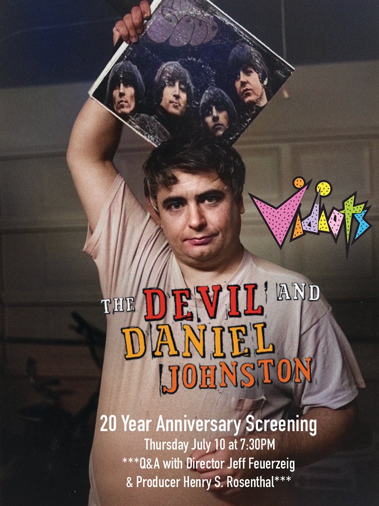 FeuerzeigJeff's tweet image. RUBBER SOUL! 20 year anniversary screening of my Sundance award-winning THE DEVIL and DANIEL JOHNSTON.
VIDIOTS Eagle 🦅 Rock
35mm Print
Low ticket alert!
Crush the corporate ogre👹…
Thurs July 10 7:30pm