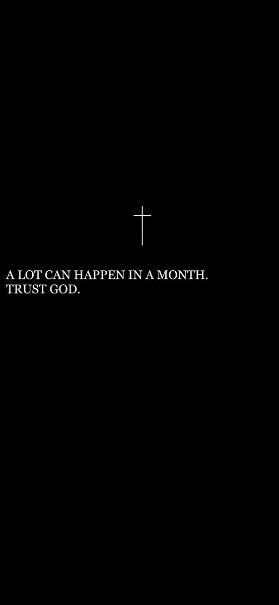 A lot can happen in a month , have faith 🙏