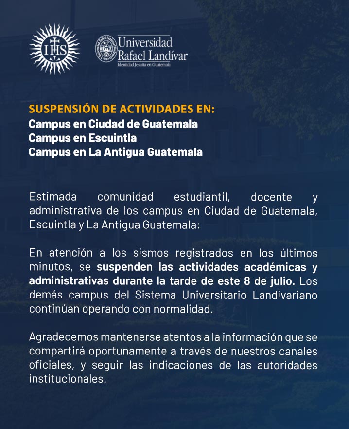 #AvisoURL | Estimada comunidad landivariana, les compartimos información importante sobre las actividades académicas y administrativas para la tarde de este 8 de julio en Ciudad de Guatemala, Escuintla y La Antigua Guatemala.