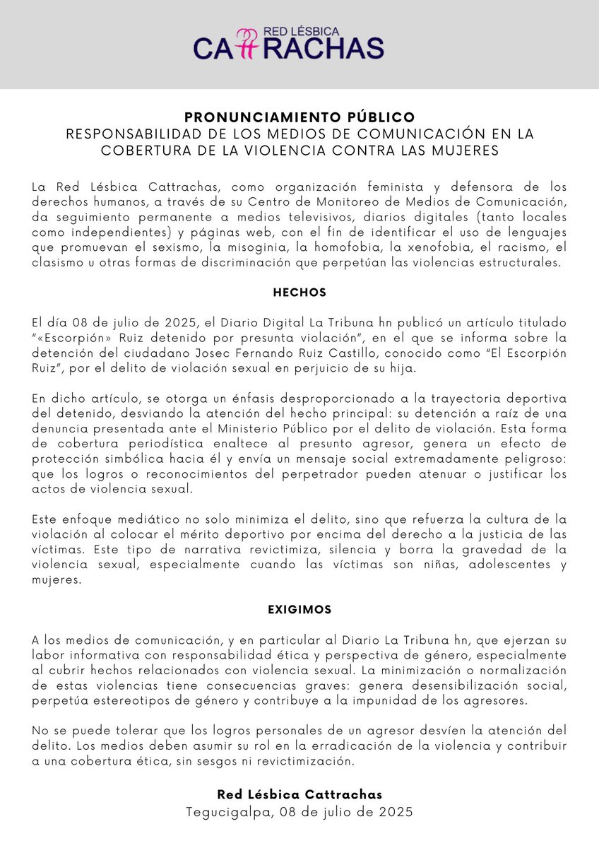 📢 Pronunciamiento público - Red Lésbica Cattrachas ✊🏳️‍🌈

📰 La Tribuna publicó un artículo destacando más la trayectoria deportiva de “El Escorpión” Ruiz que su presunta detención por violación sexual a su hija.
Esto genera revictimización: desvían la atención del delito y