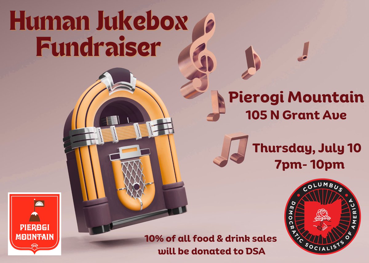 Columbus_DSA's tweet image. Join us this Thursday at Pierogi Mountain from 7-10pm for our Human Jukebox Fundraiser! Come play your favorite music, or troll us, as we raise money to send our delegates to National Convention.