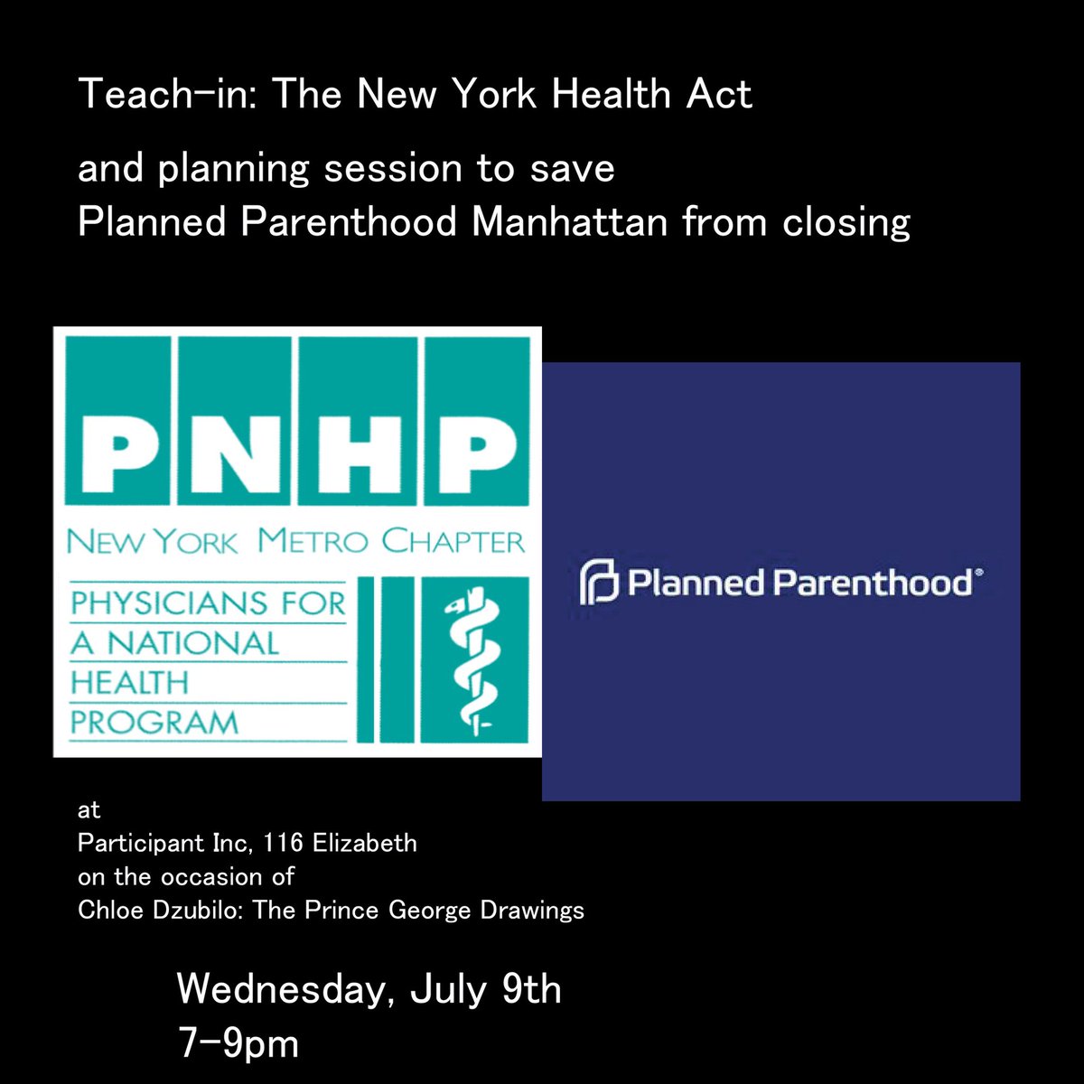 RSVP: bit.ly/2025July9 for a Teach-In on the New York Health Act &amp; Strategy Session to Save Manhattan Planned Parenthood, at art gallery Participant Inc. &amp; art show Chloe Dzubilo: The Prince George Drawings

Wed July 9
7-9pm
Participation Inc: 
116 Elizabeth Street NYC