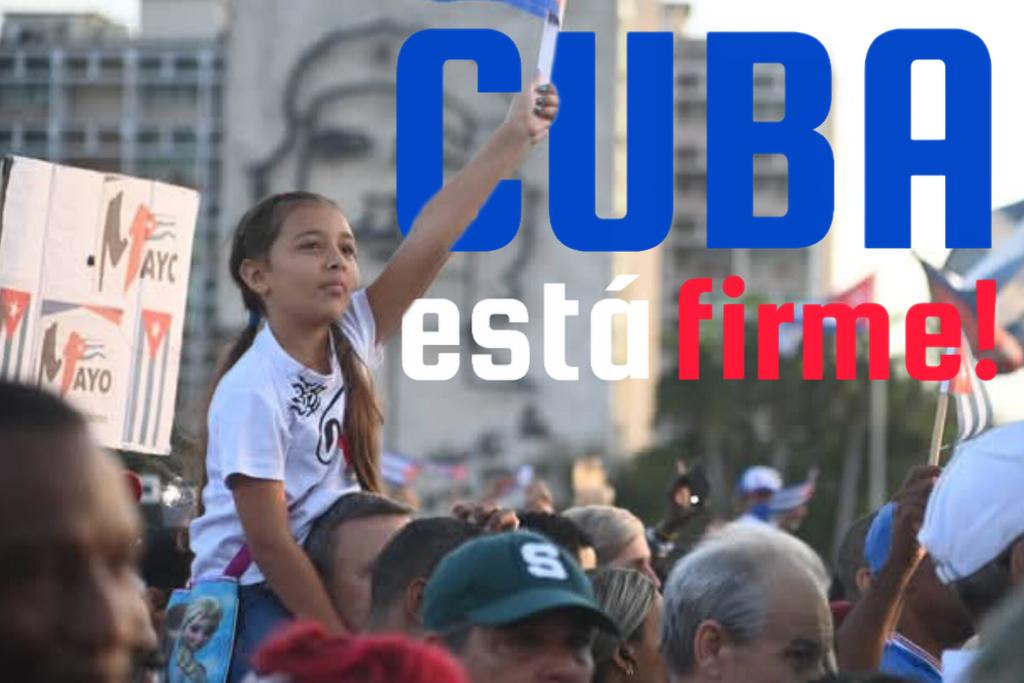 Porque nuestro futuro lo decidimos y lo defendemos nosotros, #CubaEstáFirme!