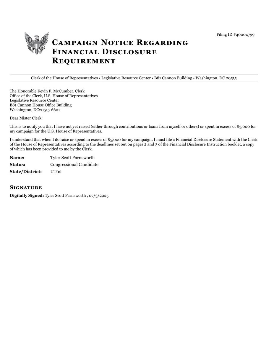 NEW HOUSE CAND FINANCIAL DISCLOSURE
CAMPAIGN NOTICE
Tyler Scott Farnsworth
#UT02
disclosures-clerk.house.gov/public_disc/fi…