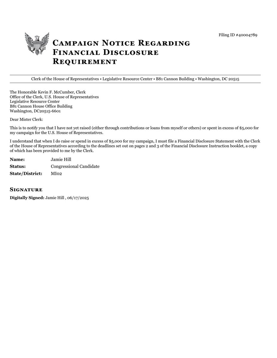 NEW HOUSE CAND FINANCIAL DISCLOSURE
CAMPAIGN NOTICE
Jamie Hill
#MI02
disclosures-clerk.house.gov/public_disc/fi…