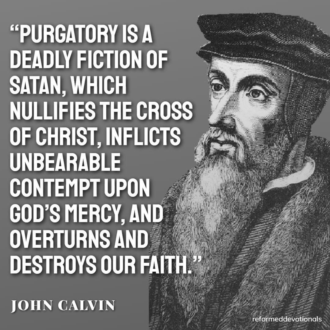 Purgatory is fake.