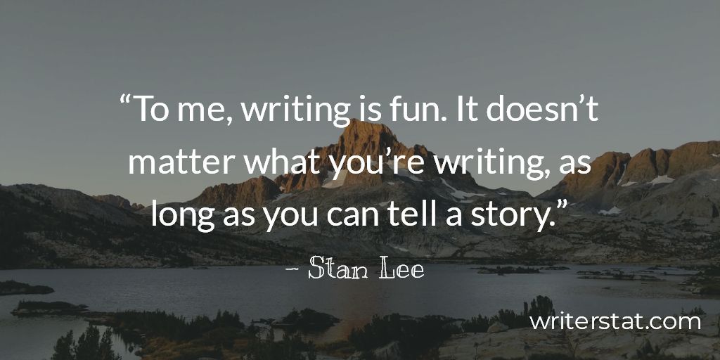 WrtrStat's tweet image. “To me, writing is fun. It doesn’t matter what you’re writing, as long as you can tell a story.” - Stan Lee #amwriting ~ “Crafting a story doesn't have to be for any reason but that you enjoy doing it.” - Wrtr #author #writing #writer #authorsky ... Be #Writing
