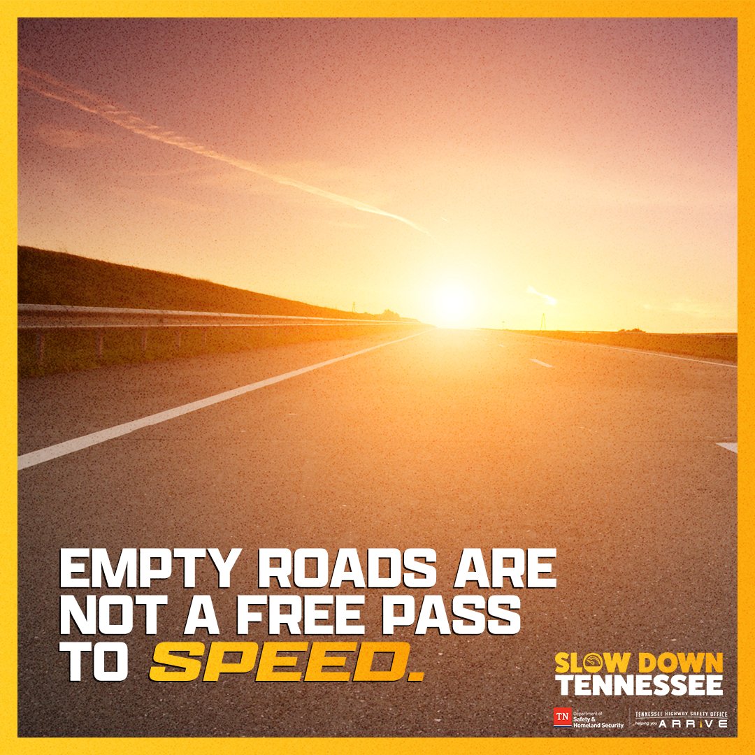 THPLawrencebur's tweet image. Empty roads are not a free pass to speed. What’s the rush? Your own safety on the roadway is important, even if there are no other vehicles in sight. #SlowDownTN