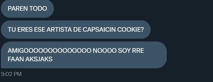 localcryptide's tweet image. MANO COMO ASÍ Q ASÍ ME CONOCEN??

toca subir más capsaicin then ig