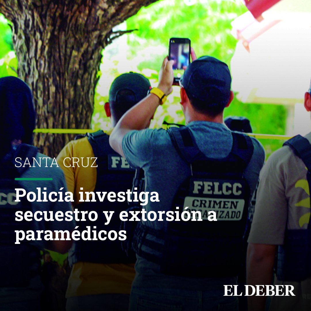 Policía investiga secuestro y extorsión a paramédicos

#ElDeber
#SantaCruz

eldeber.com.bo/s/n_521844
