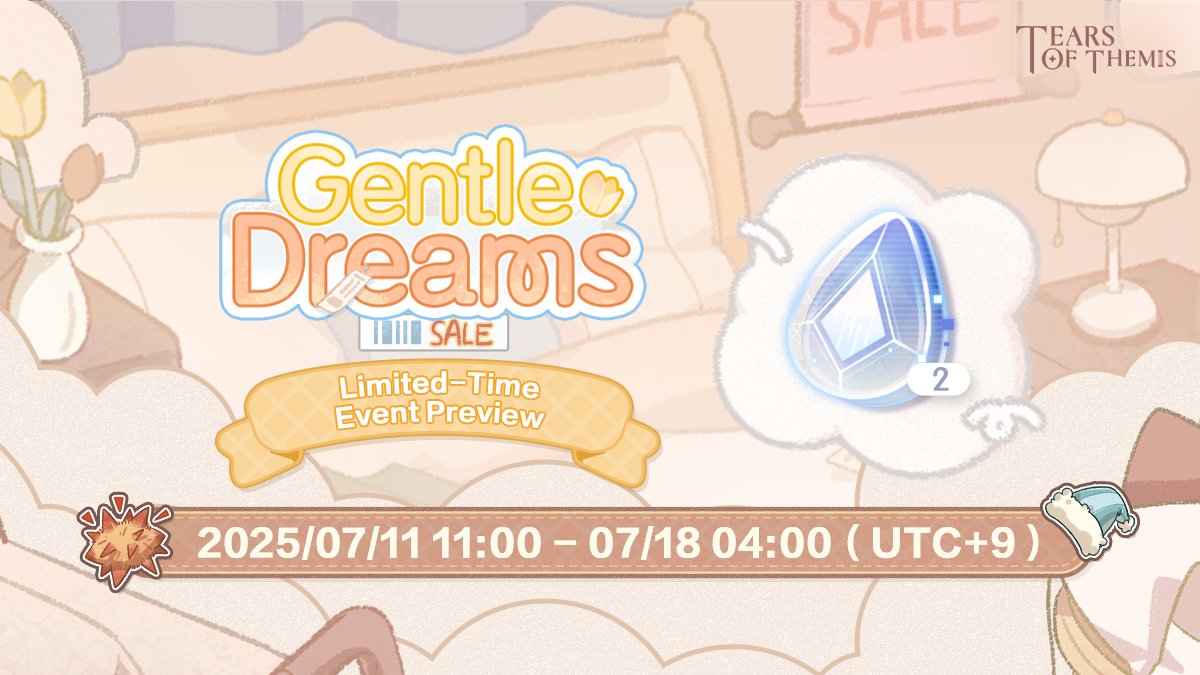 ✦ Gentle Dreams ✦

From 2025/07/11 11:00 to 07/18 04:00 (UTC+9), complete event tasks to obtain Woven Baskets and use them to start the Gentle Dreams mini-game. Complete the mini-game to receive rewards!

View Details: hoyo.link/iYapQHkJt

#TearsOfThemis #ToT4thAnniv