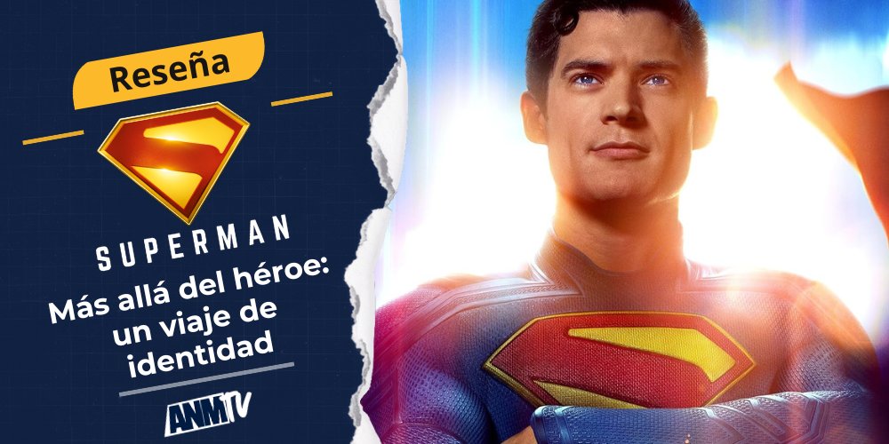 [Reseña] #Superman: Más allá del héroe, un viaje de identidad (por Fernando Balderas) anmtvla.com/2025/07/resena…