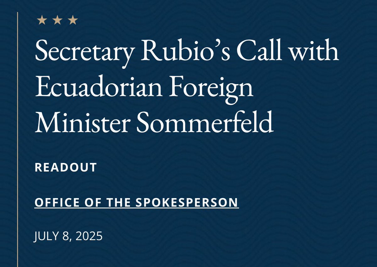 Lo siguiente es atribuible a la portavoz Tammy Bruce @Statedeptspox:

“El Secretario de Estado, Marco Rubio, habló hoy con la Ministra de Relaciones Exteriores del Ecuador, Gabriela Sommerfeld, para discutir los esfuerzos compartidos para frenar la inmigración masiva ilegal y