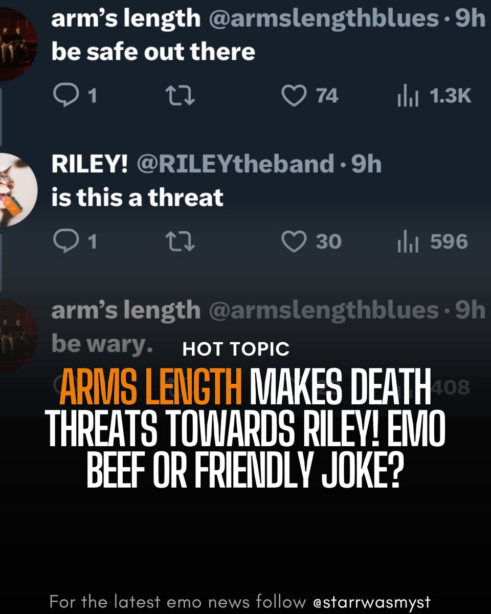 BREAKING NEWS: <a href="/armslengthblues/">arm’s length</a> quoted making “threats” towards emo band <a href="/RILEYtheband/">RILEY!</a> 🚨🚨 Neither bands have confirmed or denied if this is friendly banter, or declaration of war. How will <a href="/RILEYtheband/">RILEY!</a> respond to this in the future?

Follow for more Emo scene news coverage! 🎸