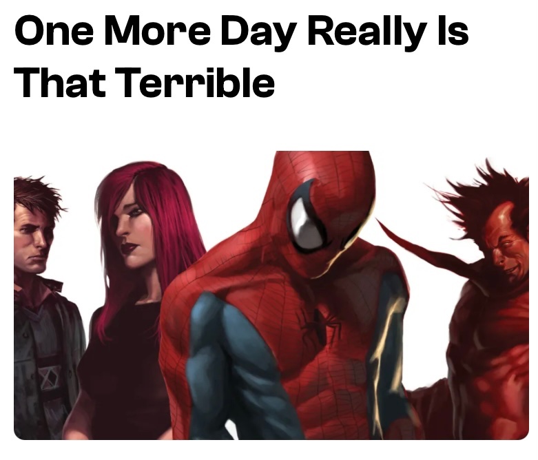 Garlador (@garladorjones) on Twitter photo They say time heals all wounds.
That person never read “One More Day”.
I despise this story more and more as time passes.
It’s baffling Marvel hasn’t undone this nonsense yet and kept Spider-Man broken ever since.
Fix it, <a href="/Marvel/">Marvel Entertainment</a> They say time heals all wounds.
That person never read “One More Day”.
I despise this story more and more as time passes.
It’s baffling Marvel hasn’t undone this nonsense yet and kept Spider-Man broken ever since.
Fix it, <a href="/Marvel/">Marvel Entertainment</a>