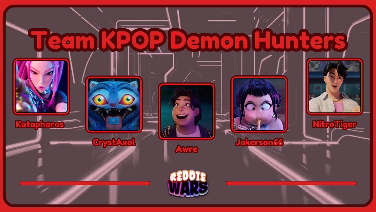 ReddieWars's tweet image. This team will be singing song and hunting demons I think? Idk, I didn't watch it.
Introducing: Team KPOP Demon Hunters!!
@katapharos @crystaxol @ItsAwre @jakerson66 @NitroTiger6801
ReddieWars 4: Sunday July 20th, 4PM EST