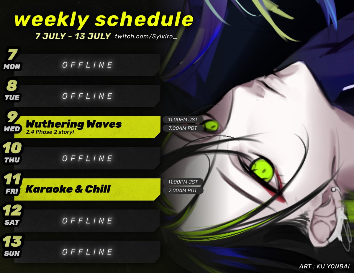 【 Weekly Schedule 】
7 July - 13 July  Schedule came in a little late this week 

Continuing WuWa story + karaoke later on💚