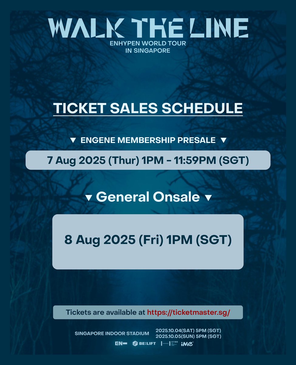 𝐄𝐍𝐇𝐘𝐏𝐄𝐍 𝐖𝐎𝐑𝐋𝐃 𝐓𝐎𝐔𝐑 ‘𝐖𝐀𝐋𝐊 𝐓𝐇𝐄 𝐋𝐈𝐍𝐄’ 𝐈𝐍 𝐒𝐈𝐍𝐆𝐀𝐏𝐎𝐑𝐄
📅 4–5 Oct 2025 (Sat–Sun)
⏰ 5PM
📍 Singapore Indoor Stadium

🎤 𝑃𝑎𝑠𝑠 𝑡ℎ𝑒 𝑀𝐼𝐶 — the countdown to ENHYPEN starts NOW.

𝗘𝗡𝗚𝗘𝗡𝗘 𝗠𝗘𝗠𝗕𝗘𝗥𝗦𝗛𝗜𝗣 𝗣𝗥𝗘𝗦𝗔𝗟𝗘