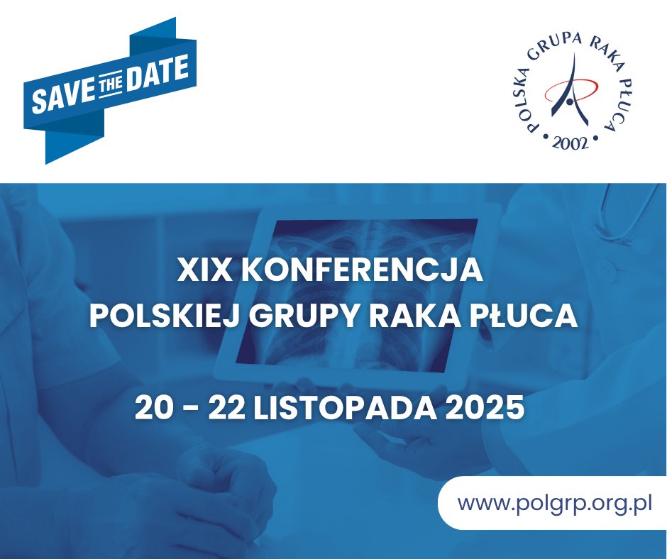 📅 Zapiszcie tę datę w kalendarzu!
Już 20–22 listopada 2025 r. w Warszawie odbędzie się XIX Konferencja Polskiej Grupy Raka Płuca, organizowana we współpracy z <a href="/IASLC/">IASLC</a> – International Association for the Study of Lung Cancer.

To jedno z najważniejszych wydarzeń poświęconych