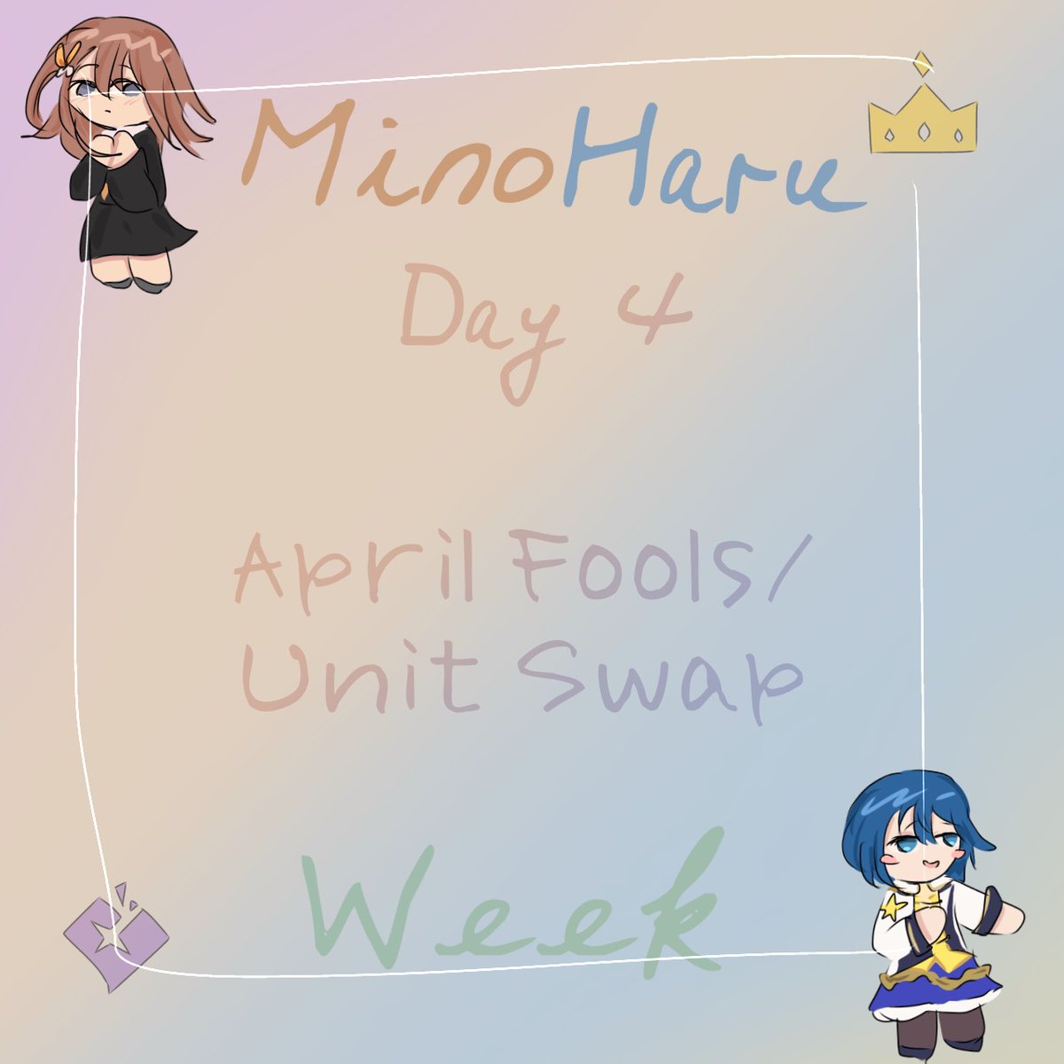 🌸It's Day 4! 🐧

Today's prompts are April Fools/Unit Swap !

#MinoHaruWeek2025 #みのはる
