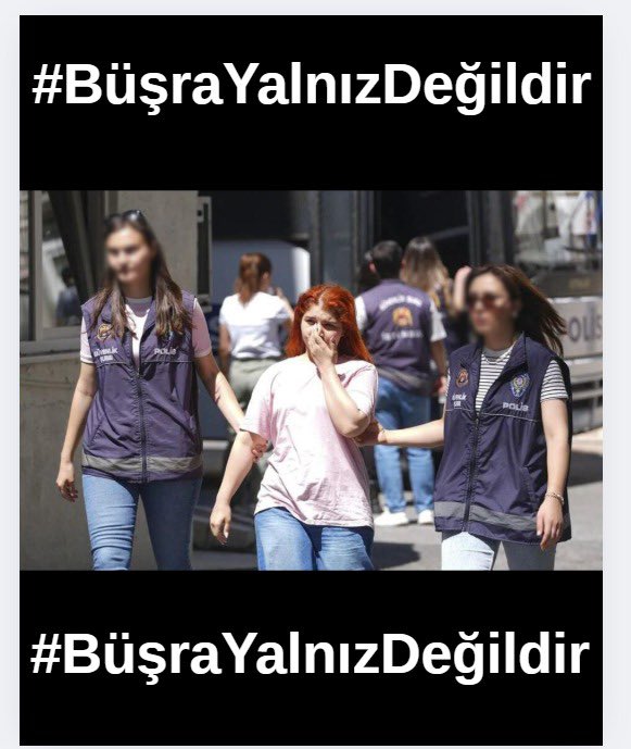 Büşra 1 temmuzda anayasal hakkını kullandığı için tutuklanan arkadaşlarımızdan biri lütfen onun sesi olalım #busraicinadalet