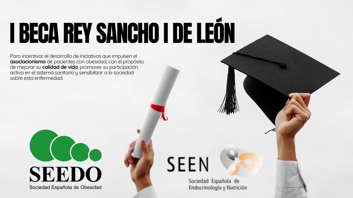 🎓I Edición de la Beca Rey Sancho I de León🎓
💪🏻La <a href="/SociedadSeedo/">SEEDO</a> y la <a href="/sociedadSEEN/">Sociedad SEEN</a> convocan esta beca con el objetivo de fomentar e incentivar el desarrollo de iniciativas que impulsen el asociacionismo de pacientes con #obesidad ✅
🚨Solicitud abierta hasta el 13 de julio🚨