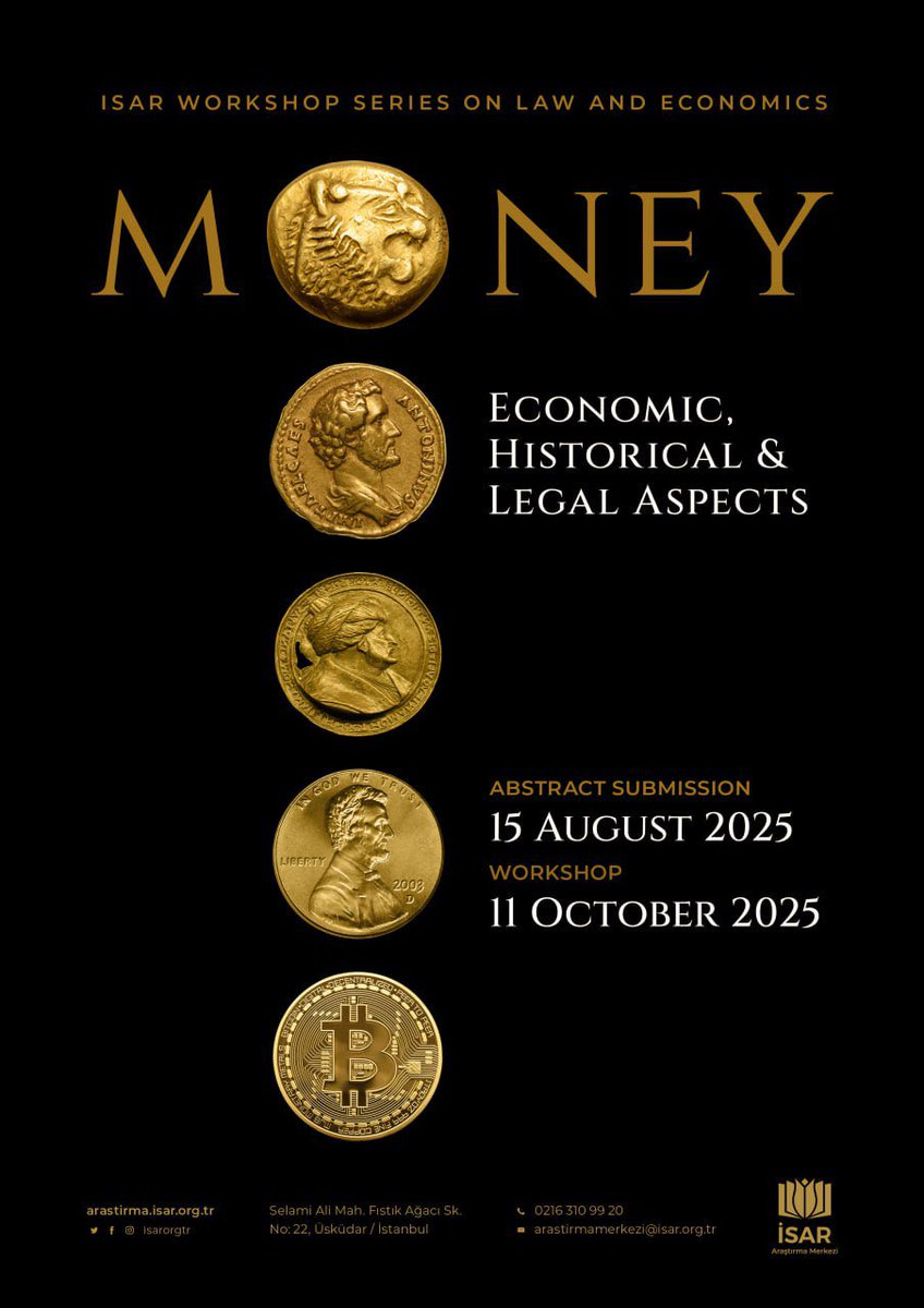 İSAR Araştırma Merkezi (@isararastirma) on Twitter photo 📢 Call for Papers: ISAR Workshop Series on Law and Economics
Money: Economic, Historical and Legal Aspects
Key Dates:
Abstract Deadline: August 15, 2025
Workshop: October 11, 2025
Please send your submissions to:
👉 moneyworkshop@isar.org.tr 📢 Call for Papers: ISAR Workshop Series on Law and Economics
Money: Economic, Historical and Legal Aspects
Key Dates:
Abstract Deadline: August 15, 2025
Workshop: October 11, 2025
Please send your submissions to:
👉 moneyworkshop@isar.org.tr