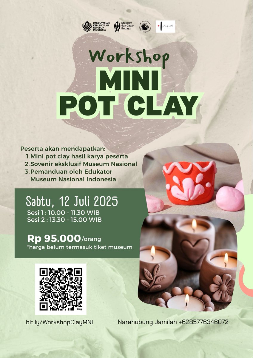Ikuti Workshop Mini Pot Clay dan kreasi sendiri! 

Sabtu, 12 Juli 2025
Sesi 1: 10.00–11.30 WIB
Sesi 2: 13.30–15.00 WIB
di Museum Nasional Indonesia

Daftar : bit.ly/WorkshopClayMNI
CP: Jamilah  +6285776346072

#MuseumNasionalIndonesia #WorkshopClay #RuangAnakMNI #ClayArt