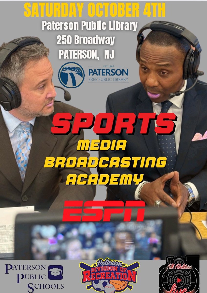 BREAKING NEWS! 

SAVE THE DATE: 
(Saturday, October 4th, 2025) 

The FREE Annual Sport Media Broadcasting Academy is coming, in conjunction with Paterson Public Schools, Paterson Recreation, Paterson Public Library, and All Abilities Live.