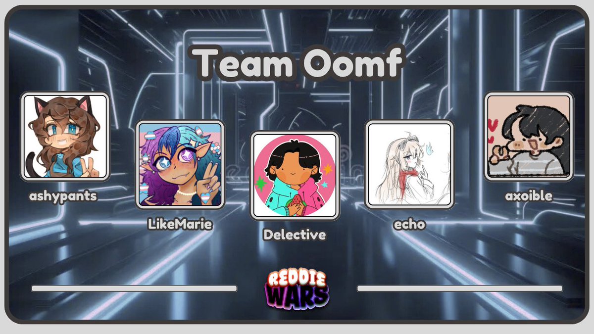 ReddieWars's tweet image. They were oomfs your honor!
Introducing: Team Oomf
@Ashypants257 LikeMarie @DelectiveLive echomeows @o0range38437
ReddieWars 4: Sunday July 20th, 4PM EST