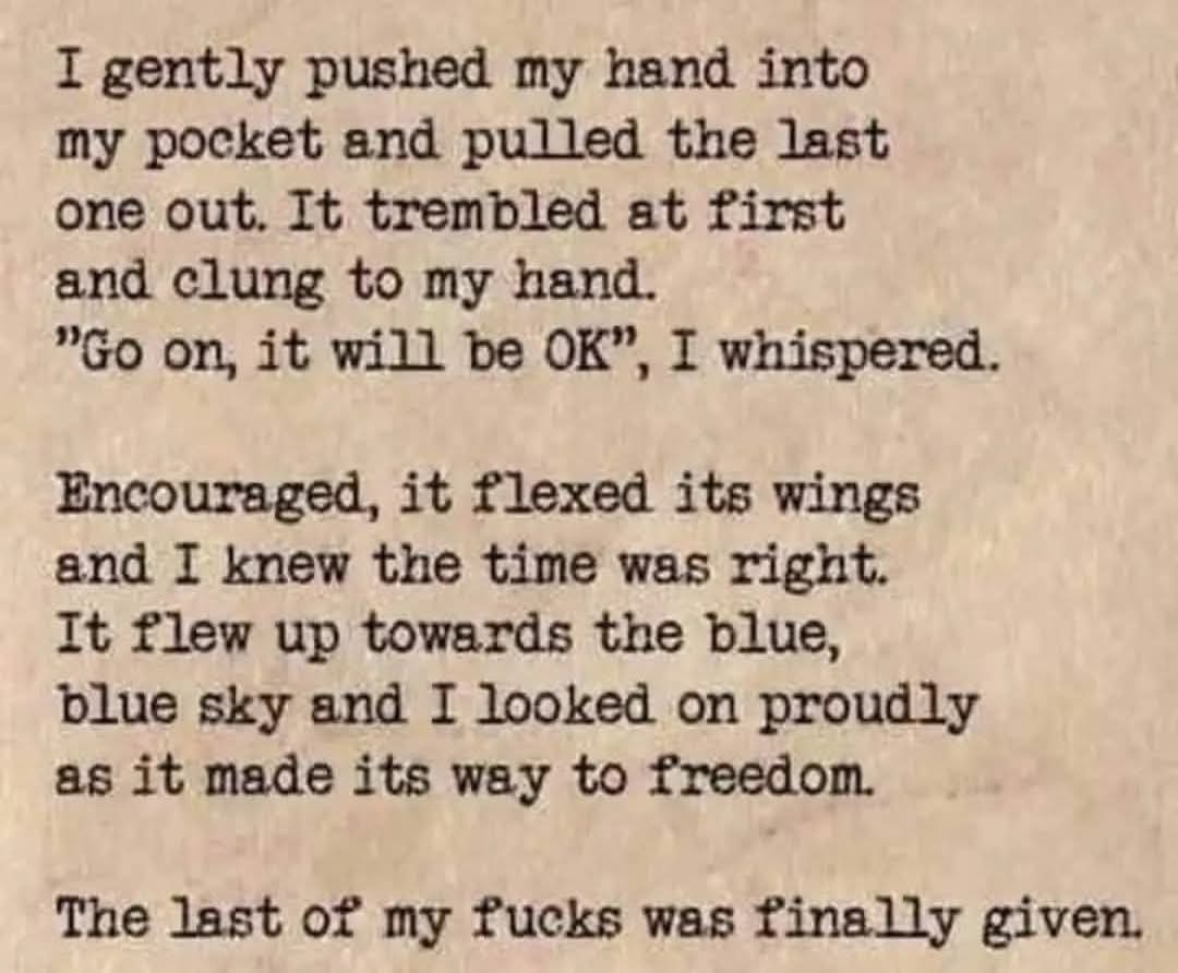 The sense of relief 
Now it's me, myself and I