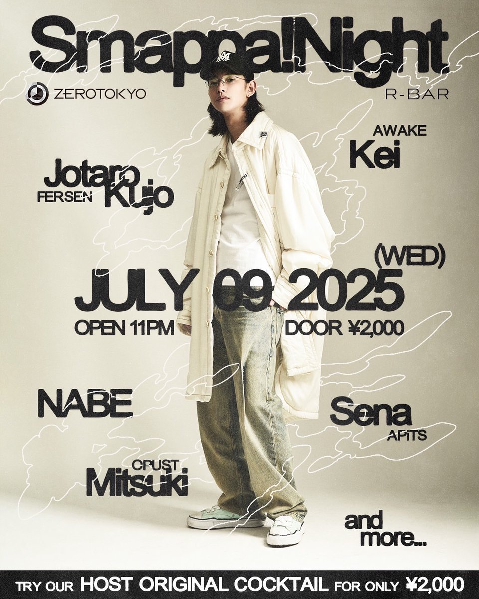ZEROTOKYO_JAPAN's tweet photo. 2025.7.9(水) 
Smappa!Night
@ZEROTOKYO_JAPAN B2F R BAR
OPEN 11PM
HP：https://t.co/HNMsGxLF5m
DOOR：¥2,000-

歌舞伎町を中心にホストクラブからアートまで幅広く事業を展開する、Smappa! Groupが開催するクラブイベント『Smappa! Night』

【R BAR】
Jotaro Kujo / Kei / sena / Mitsuki / NABE  
and more

#ZEROTOKYO