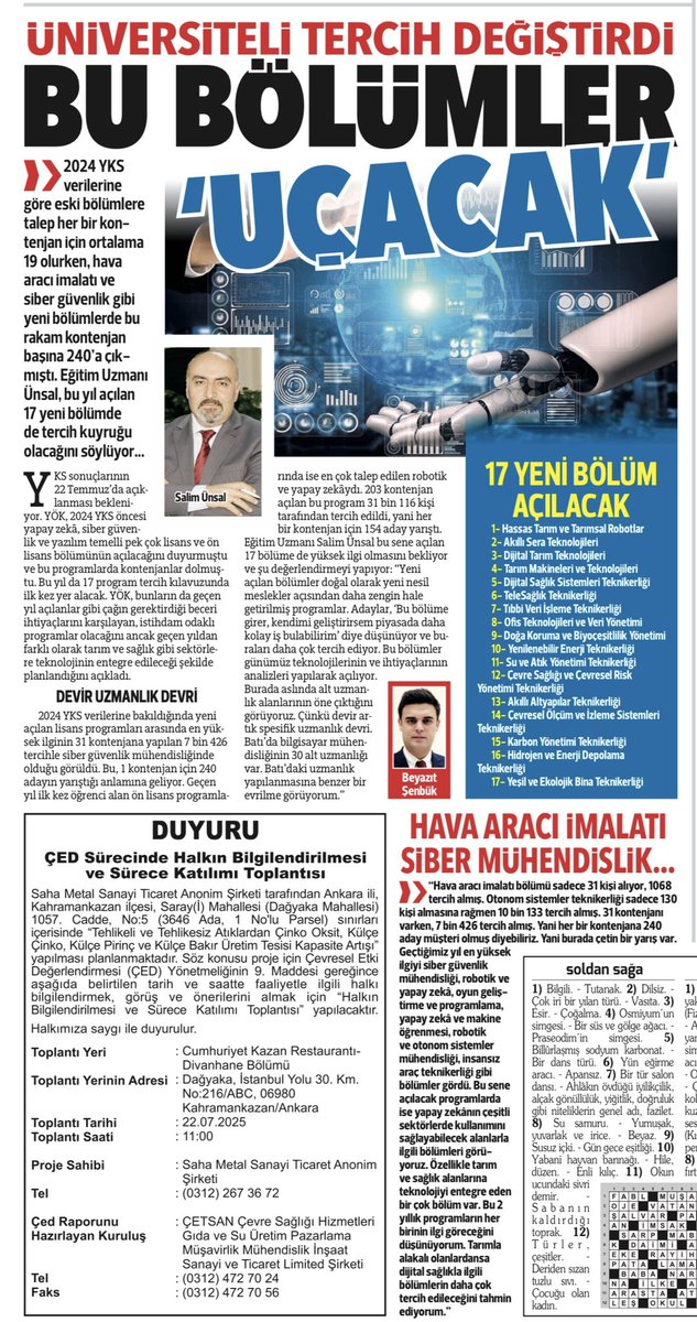 📌2024 YKS’de eski bölümlere talep her bir kontenjan için ortalama 19 olurken,hava aracı imalatı ve siber güvenlik gibi yeni bölümlerde bu rakam kontenjan başına 240’a çıkmıştı. Eğitim Uzmanı <a href="/unsalim/">Salim Ünsal</a>, bu yıl açılan 17 yeni bölümde de tercih kuyruğu olacağını söylüyor.