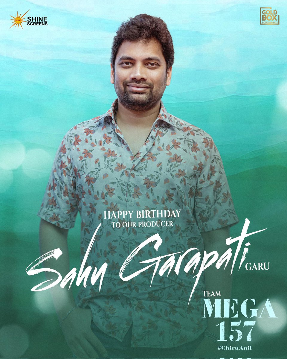 Gold Box Entertainments (@goldboxent) on Twitter photo Wishing our young and dynamic producer <a href="/sahugarapati7/">Sahu Garapati</a> Garu a fantastic birthday ❤️🔥
Let's celebrate in a very grand way with #Mega157 ✨
#ChiruAnil SANKRANTHI 2026 – రఫ్ఫాడించేద్దాం 🔥
Megastar @Kchirutweets
#Nayanthara @anilravipudi #BheemsCeciroleo <a href="/sushkonidela/">Sushmita Konidela</a> #Archana Wishing our young and dynamic producer <a href="/sahugarapati7/">Sahu Garapati</a> Garu a fantastic birthday ❤️🔥
Let's celebrate in a very grand way with #Mega157 ✨
#ChiruAnil SANKRANTHI 2026 – రఫ్ఫాడించేద్దాం 🔥
Megastar @Kchirutweets
#Nayanthara @anilravipudi #BheemsCeciroleo <a href="/sushkonidela/">Sushmita Konidela</a> #Archana