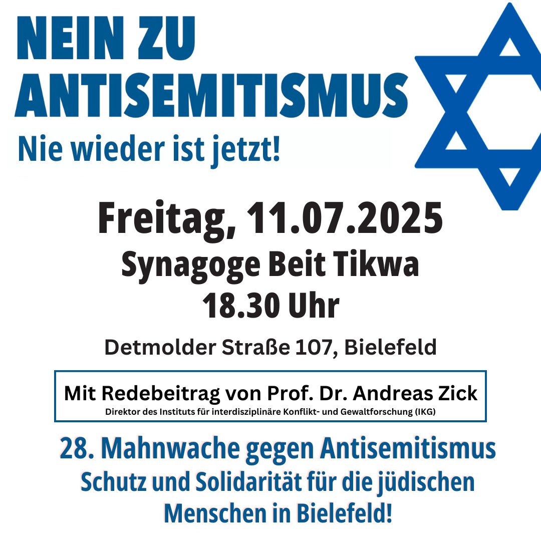 DerGugat's tweet image. 🕯 28. Mahnwache gegen Antisemitismus
📅 Fr, 11.07. · 18:30 Uhr
📍 Synagoge Beit Tikwa, Bielefeld
Mit Prof. Dr. Andreas Zick (IKG)
🎤 „Warum zivilgesellschaftliche Solidarität jetzt wichtig ist“
Jetzt ist die Zeit, Haltung zu zeigen.
#Bielefeld #Antisemitismus #Mahnwache
