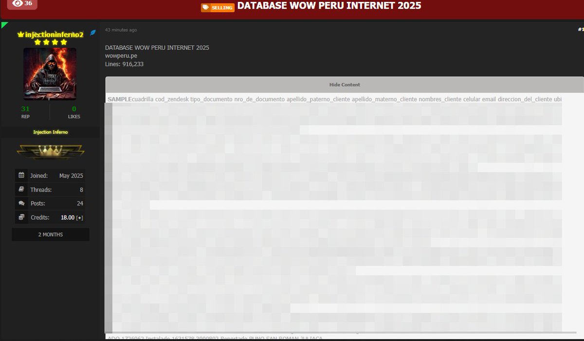 Alph4_Sec's tweet image. 🚨 Threat Alert | Venta de Base de Datos de WOW Perú Internet con Más de 900K Registros 🇵🇪
El actor InjectionInferno ha publicado la venta de una base de datos de clientes de WOW Perú Internet, que contiene información extremadamente sensible relacionada a solicitudes,…