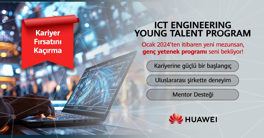 Yeni mezunsan, teknolojiyle büyümeye hazır bir kariyer yolculuğu seni bekliyor!

Huawei ICT Engineering Young Talent Program, geleceğin mühendislerini kariyerlerinde ileri taşıyacak eşsiz bir fırsat sunuyor.

En güncel teknolojilerle gerçek projelerde yer al, alanında uzman