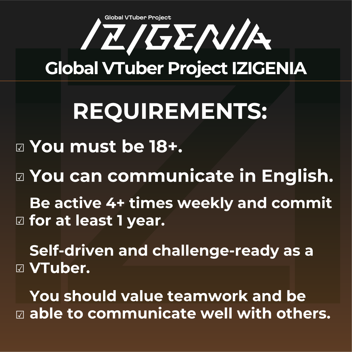 ☀️VTuber Project - IZIGENIA (IZI) ☀️

🤔 What are the requirements to apply for the audition? Am I eligible?
✅ Here you go! Here's the list of requirements!

⏰ Don’t forget — the application period ends on July 31st (PDT)!

#Vtuber #ENVtuber