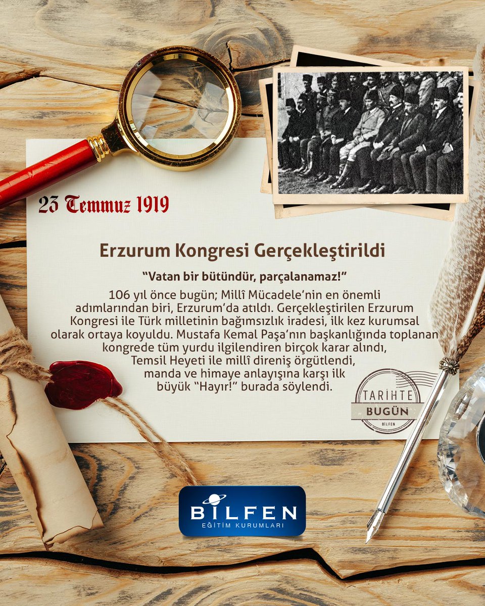 23 Temmuz 1919: Erzurum Kongresi Gerçekleştirildi
"Vatan bir bütündür, parçalanamaz!"
106 yıl önce bugün; Millî Mücadele'nin en önemli adımlarından biri, Erzurum'da atıldı. Gerçekleştirilen Erzurum Kongresi ile Türk milletinin bağımsızlık iradesi, ilk kez kurumsal olarak ortaya