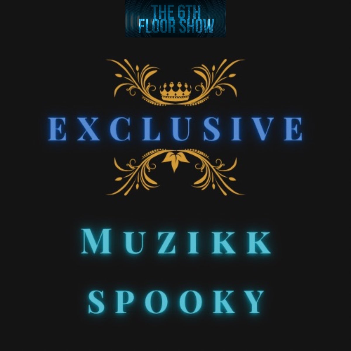 The Exclusive for #Episode298 is... 

<a href="/HereTwoAbuseIt/">Muzikk</a> - #Spooky 

#The6thFloorShow