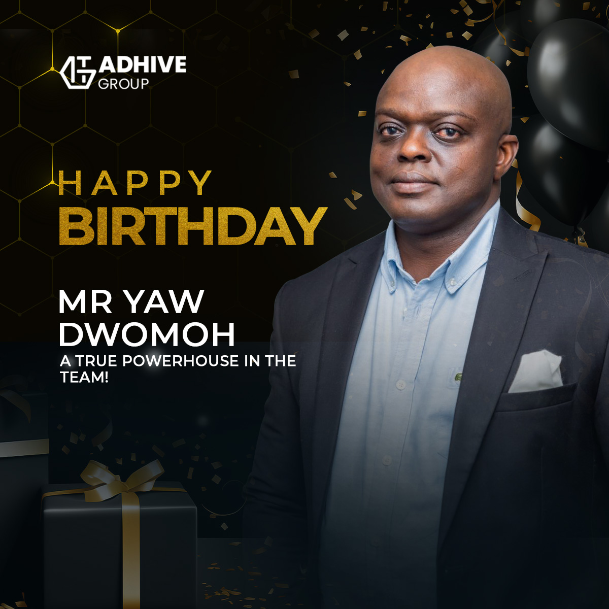 Wishing a very happy birthday to our CEO Mr Yaw Dwomoh, a true powerhouse in the team! 🎉​

Your leadership, drive and vision continue to inspire everyone around you.​
Here’s to another year of growth, impact, and well-deserved success.​

#Leadership  #HappyBirthday