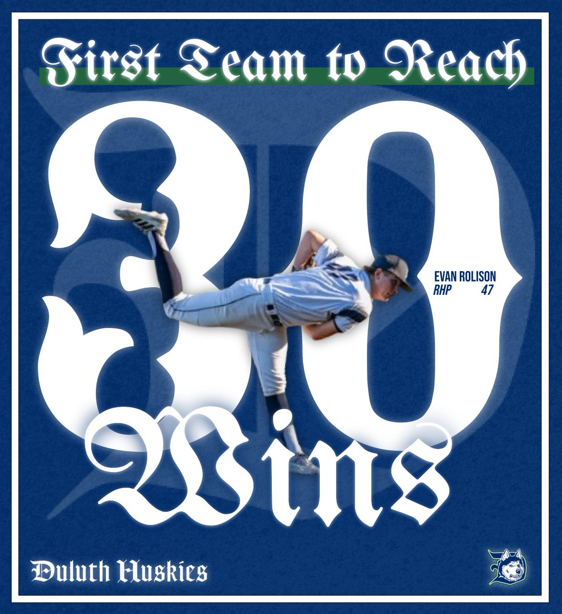 Your Duluth Huskies are the first team to 30 Wins in the 2025 Northwoods League Season, with Evan Rolison leading the charge in win No. 30!
