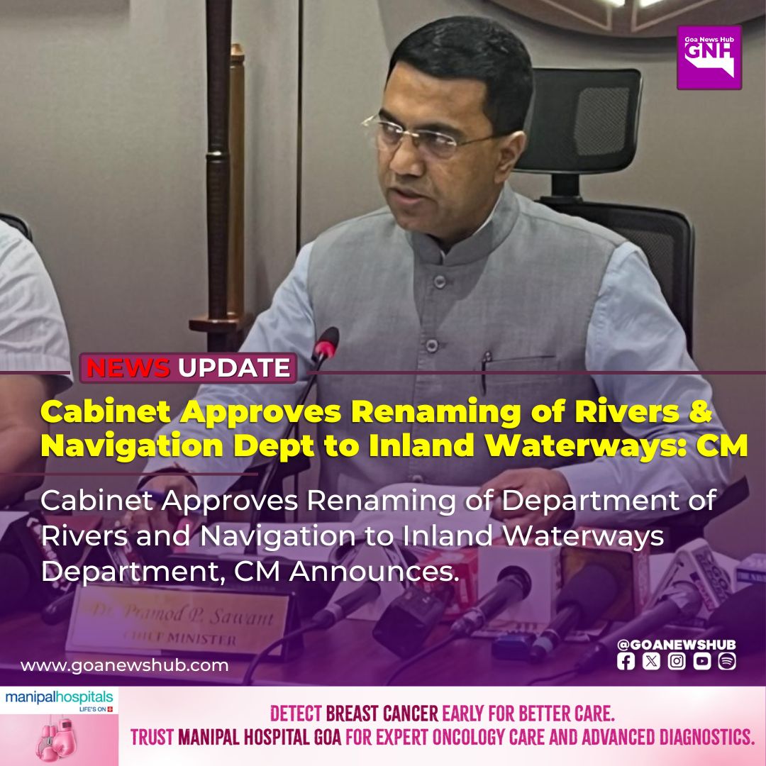 goanewshub's tweet image. Cabinet Approves Renaming of Department of Rivers and Navigation to Inland Waterways Department, CM Announces.
@DrPramodPSawant 
#RiverTransport #GoaDevelopment