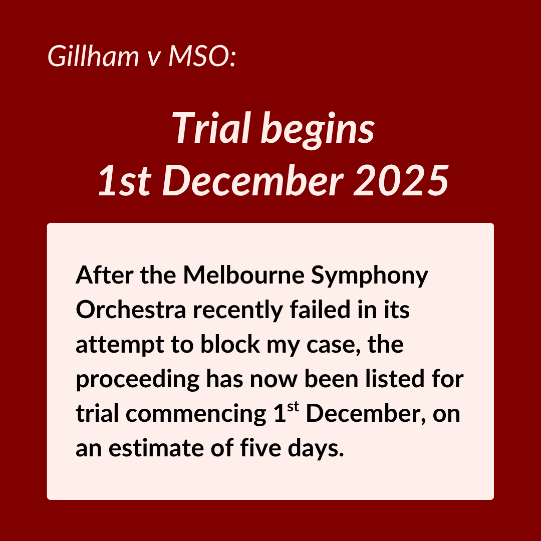 ⚖️Gillham v MSO: Trial begins 1st December 2025

After the Melbourne Symphony Orchestra recently failed in its attempt to block my case, the proceeding has now been listed for trial commencing 1st December, on an estimate of five days.

🧵👇🏻