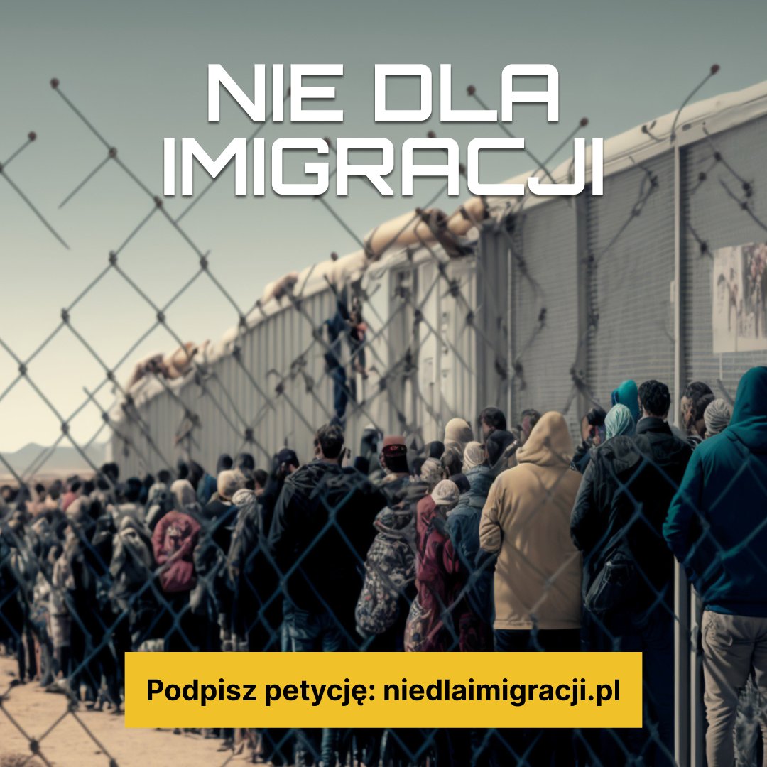 🛑Masowa i niekontrolowana imigracja do Polski, przed którą od ponad 10 lat ostrzegały środowiska konserwatywne, stała się faktem. Musimy temu stawić opór!

🛑Podpisz petycję: niedlaimigracji.pl

🛑Zapoznaj się z naszym poradnikiem dla obrońców granic: