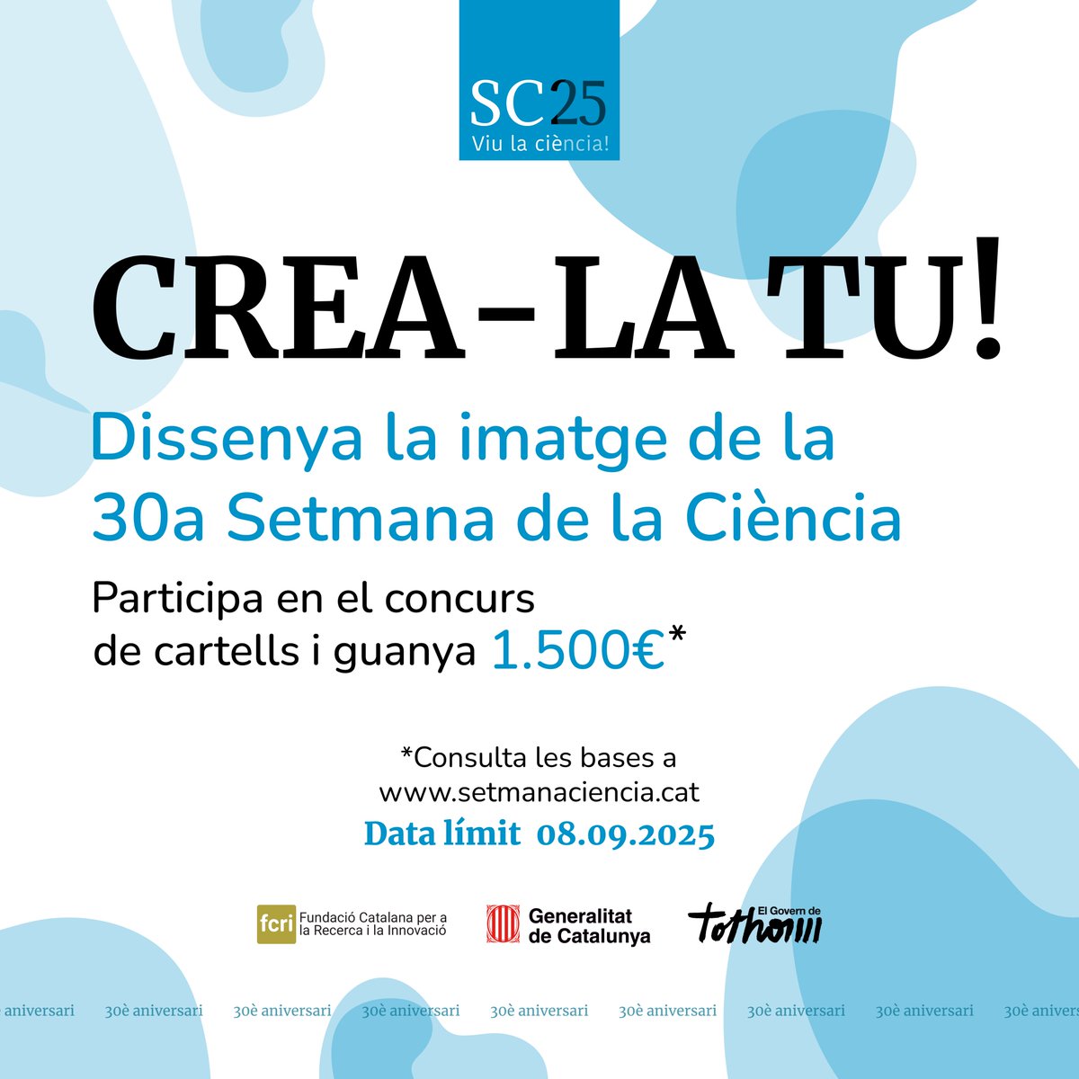 ACCC_'s tweet image. 🎉 Ja pots participar al concurs de cartells de la 30a Setmana de la Ciència!
🔎 Busquem un disseny que celebri ciència i innovació amb estil. Pot ser el teu⁉️
👩‍🎨Presenta fins a 3 obres originals i inèdites abans del 8/9 i guanya 1500€!
Bases i info 👉@fundaciorecerca
#SC25CAT