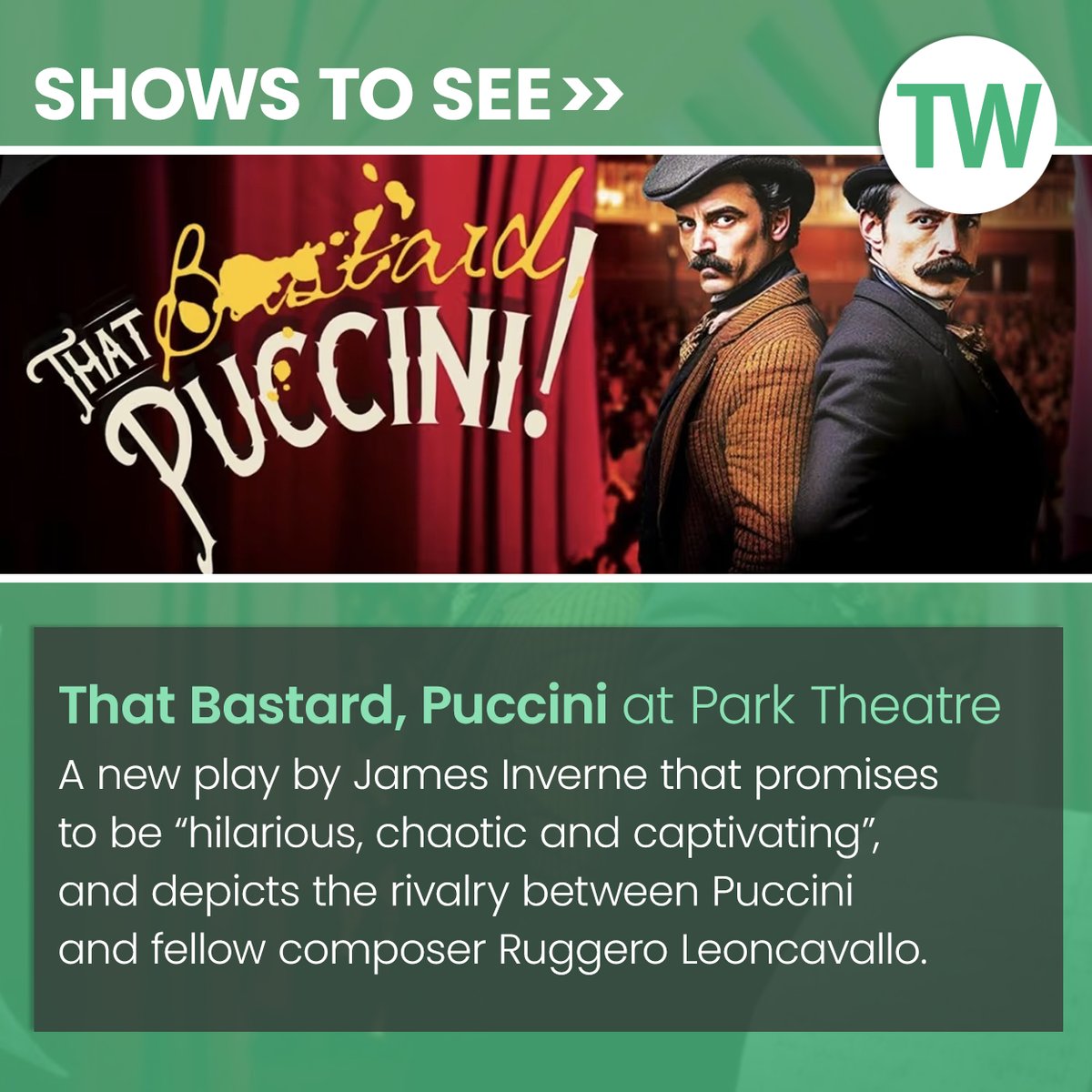 ThisWeek Culture (@threetosee) on Twitter photo Among our recommended shows to see in London this week: 'That Bastard, Puccini' at the Park Theatre from 10 Jul-9 Aug.
Get more show tips here: bit.ly/3IevktI
<a href="/ParkTheatre/">Park Theatre</a> Among our recommended shows to see in London this week: 'That Bastard, Puccini' at the Park Theatre from 10 Jul-9 Aug.
Get more show tips here: bit.ly/3IevktI
<a href="/ParkTheatre/">Park Theatre</a>