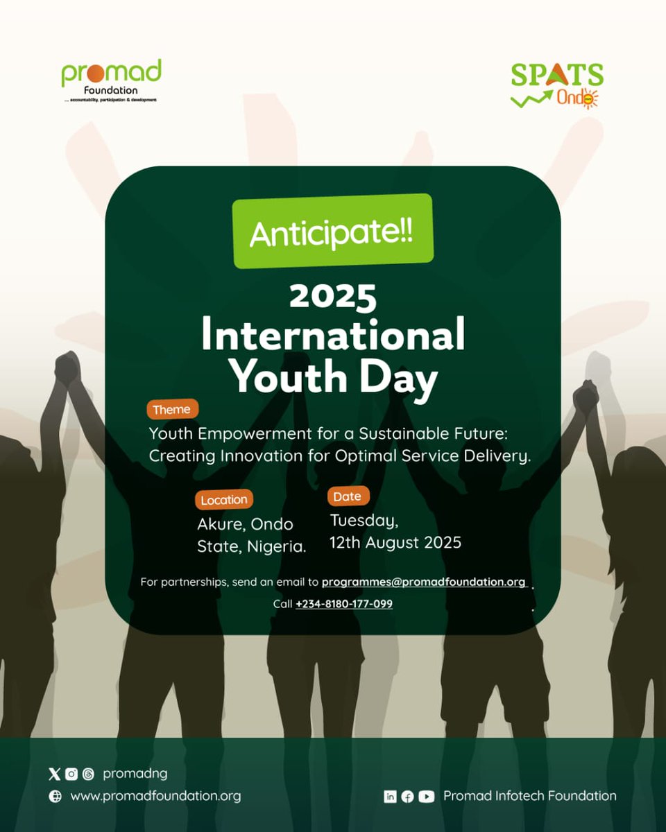 Save the Date!  August 12, 2025 

We will be celebrating International Youth Day with young people in Ondo State. 

Join us as we celebrate youth impact, accountability, and plan to discuss how youth empowerment can foster innovation for optimal service delivery. 

Prepare to be