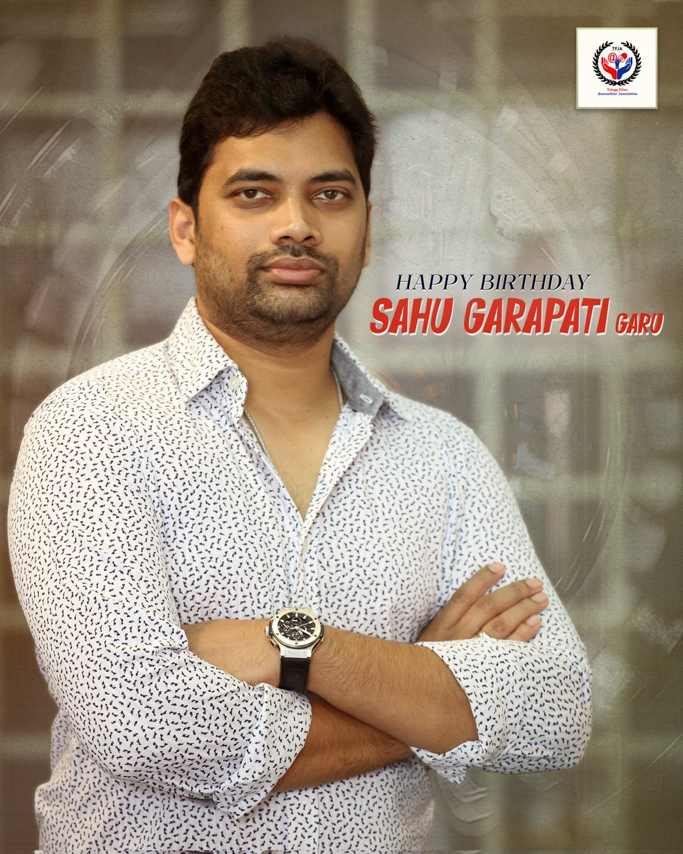 Telugu Film Journalists Association (@filmjournalists) on Twitter photo Wishing the visionary producer <a href="/sahugarapati7/">Sahu Garapati</a> garu a very Happy Birthday ❤️
May this year bring more cinematic milestones and massive blockbusters 💥
<a href="/Shine_Screens/">Shine Screens</a>
#HappyBirthdaySahuGarapati #HBDSahuGarapati #TFJA Wishing the visionary producer <a href="/sahugarapati7/">Sahu Garapati</a> garu a very Happy Birthday ❤️
May this year bring more cinematic milestones and massive blockbusters 💥
<a href="/Shine_Screens/">Shine Screens</a>
#HappyBirthdaySahuGarapati #HBDSahuGarapati #TFJA